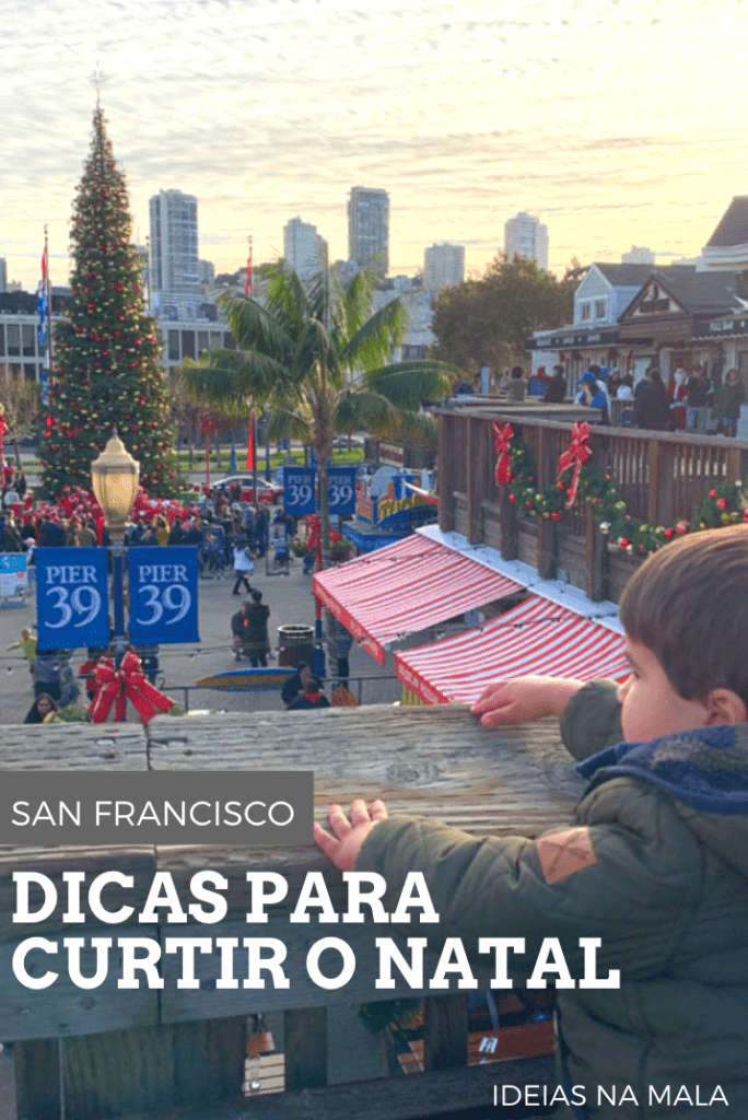 12+ Dicas para o Natal em San Francisco [Melhores pedidas 2019]